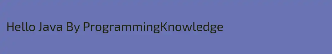 Hello Java By ProgrammingKnowledge